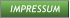 IMPRESSUM IMPRESSUM