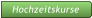 Hochzeitskurse
